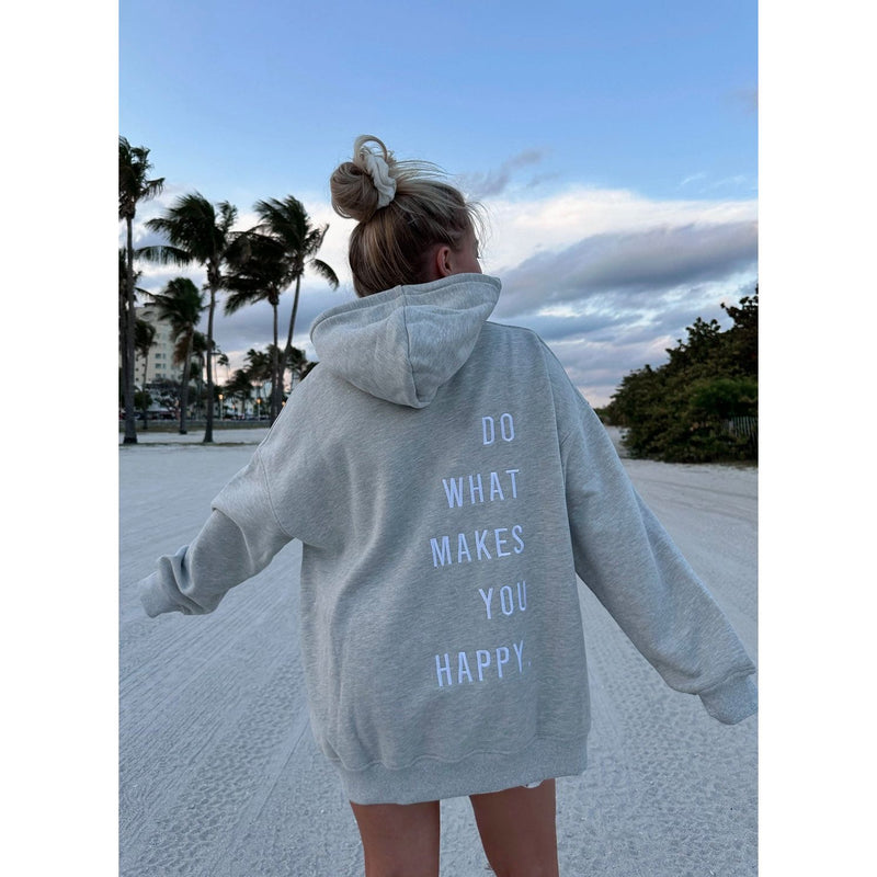 Do What Makes You Happy Sweatshirt